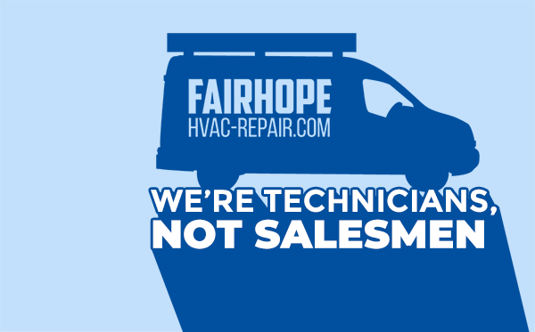 Fairhope HVAC Repair Van logo | We're Technicians Not Salesmen
